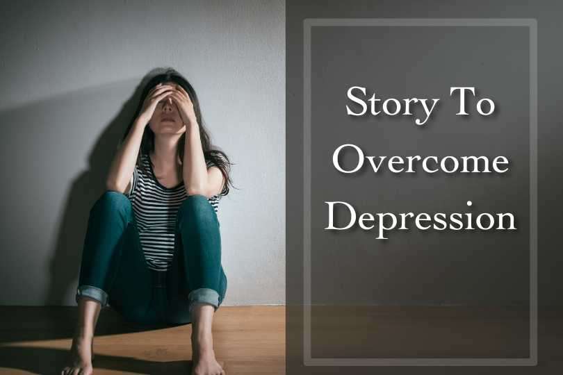 Story To Overcome Depression